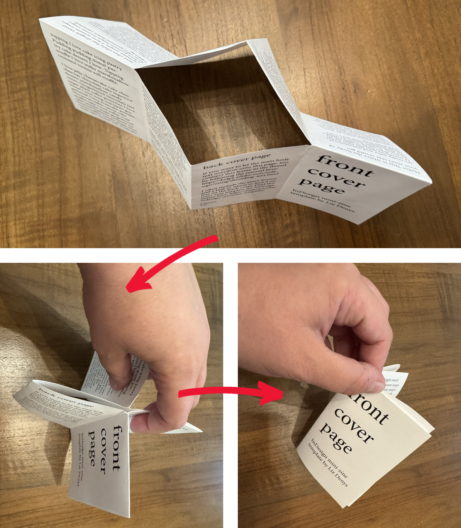 Folding in half with the long ends touching and then pushing in from the short ends allows the slit to open up into a diamond. Continuing to push those short ends in to close the space in the slit makes the booklet form appear. Once the booklet form appears, ensure the cover is on the outside and crease to secure the pages in the right order.